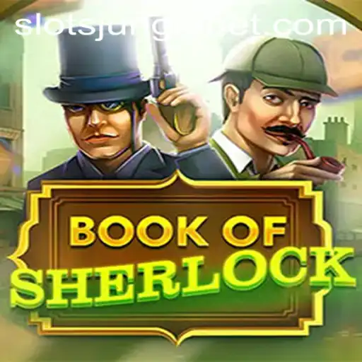 Exploring the Mystery of BookOfSherlock: The Game that's Captivating 685 Bet Enthusiasts