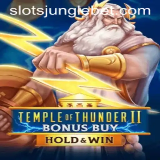 Exploring the Thrilling Adventure of Temple of Thunder II Bonus Buy